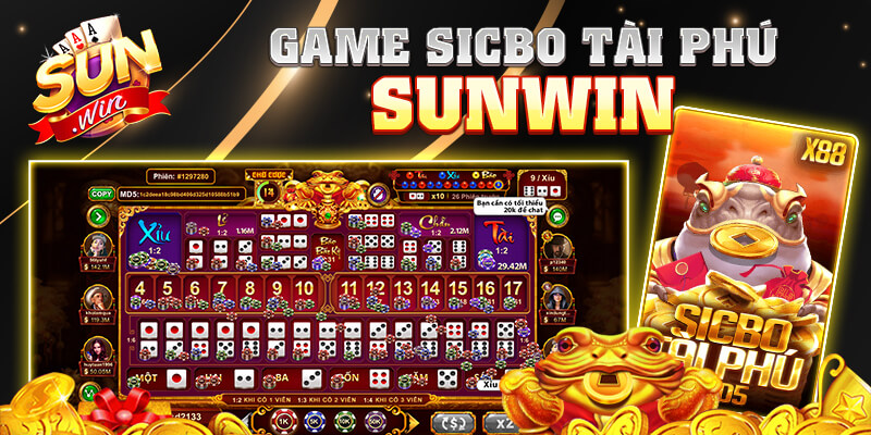 Game Sicbo Tài Phú Sunwin