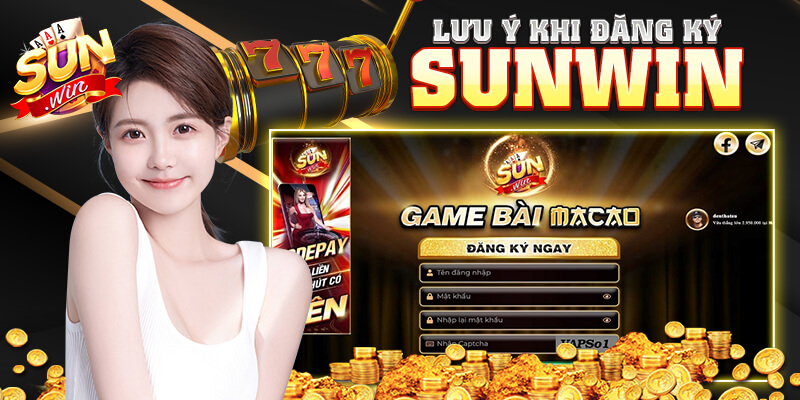 Lưu ý khi đăng ký Sunwin