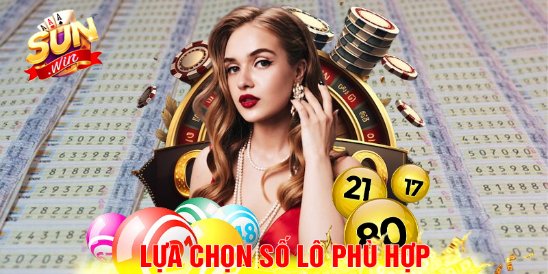 Lựa chọn số lô phù hợp với cách đánh lô ngày chủ nhật.